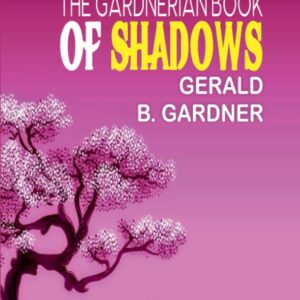 The Gardnerian Book of Shadows