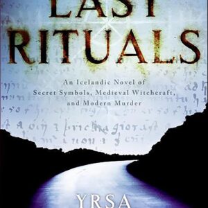 Last Rituals: A Novel of Suspense (Thora Gudmundsdottir Book 1)