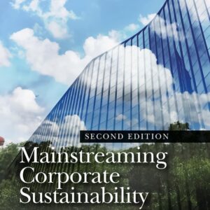 Mainstreaming Corporate Sustainability: Using Proven Tools to Promote Business Success