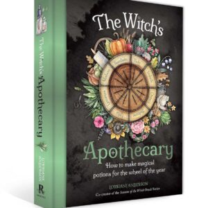 The Witch’s Apothecary: Seasons of the Witch: Learn how to make magical potions around the wheel of the year to improve your physical and spiritual well-being. (Sacred Apothecary Series)